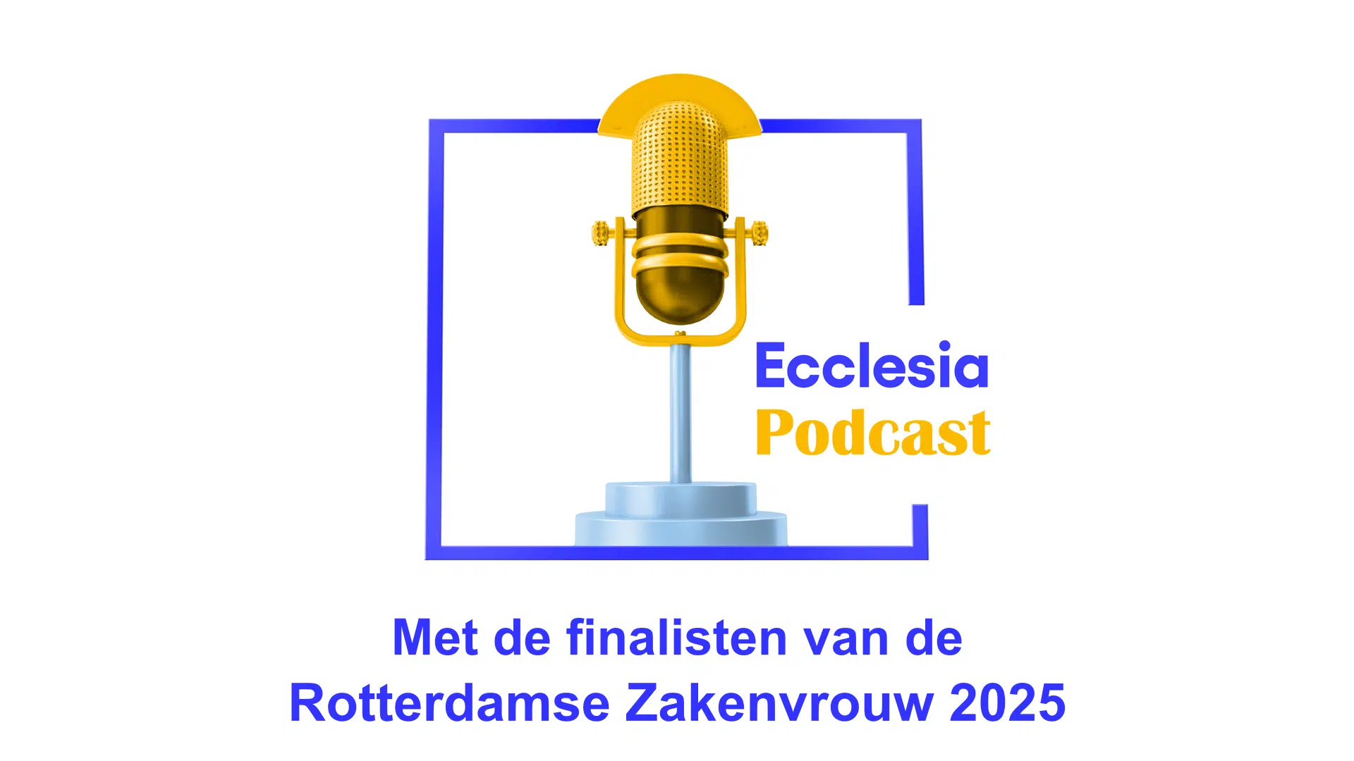 Finalisten Rotterdamse Zakenvrouw krijgen podium met podcast